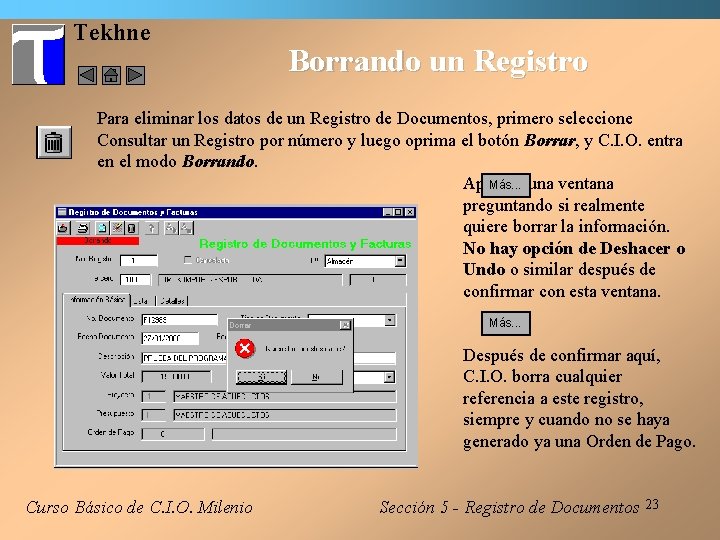 Tekhne Borrando un Registro Para eliminar los datos de un Registro de Documentos, primero