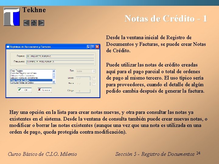 Tekhne Notas de Crédito - 1 Desde la ventana inicial de Registro de Documentos