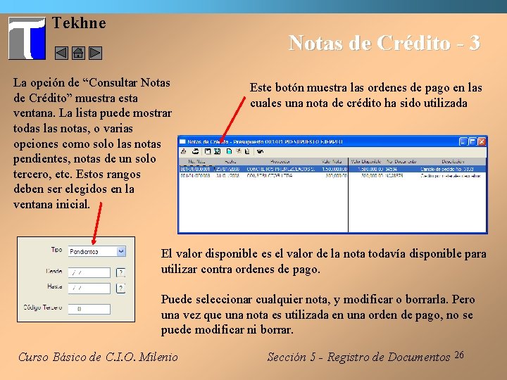 Tekhne Notas de Crédito - 3 La opción de “Consultar Notas de Crédito” muestra