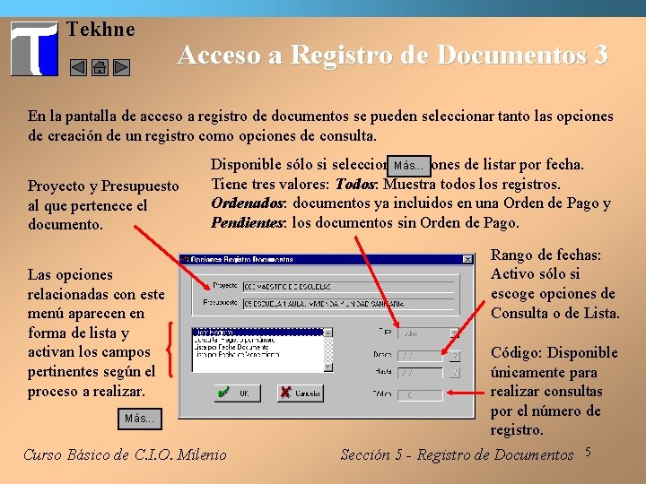Tekhne Acceso a Registro de Documentos 3 En la pantalla de acceso a registro