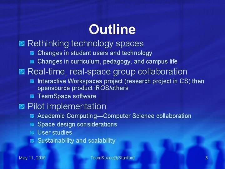 Outline Rethinking technology spaces Changes in student users and technology Changes in curriculum, pedagogy,