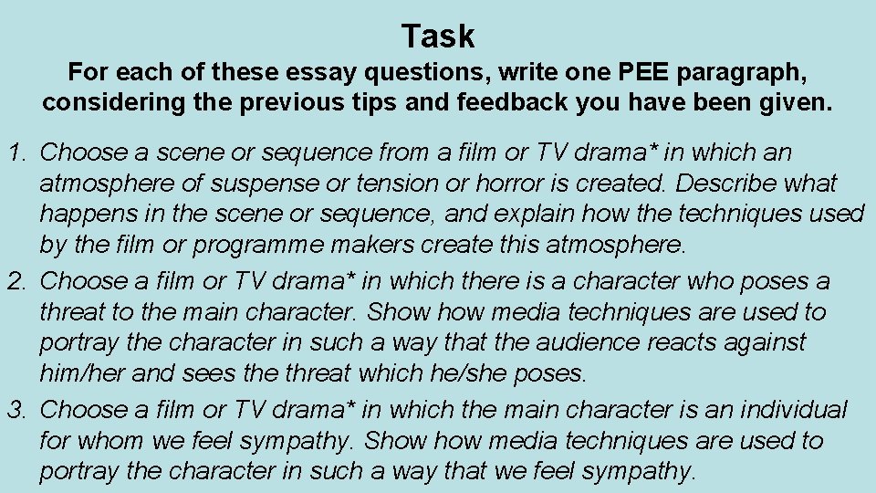 Task For each of these essay questions, write one PEE paragraph, considering the previous