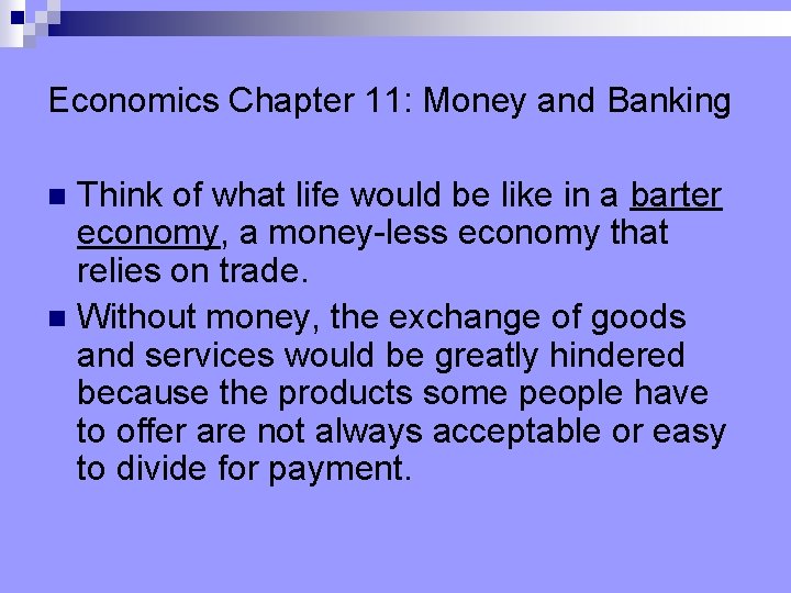 Economics Chapter 11 Money and Banking Economics Chapter