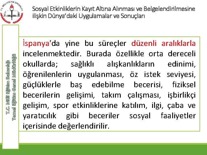 T. C. Milli Eğitim Bakanlığı Temel Eğitim Genel Müdürlüğü Sosyal Etkinliklerin Kayıt Altına Alınması