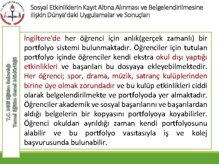 T. C. Milli Eğitim Bakanlığı Temel Eğitim Genel Müdürlüğü Sosyal Etkinliklerin Kayıt Altına Alınması