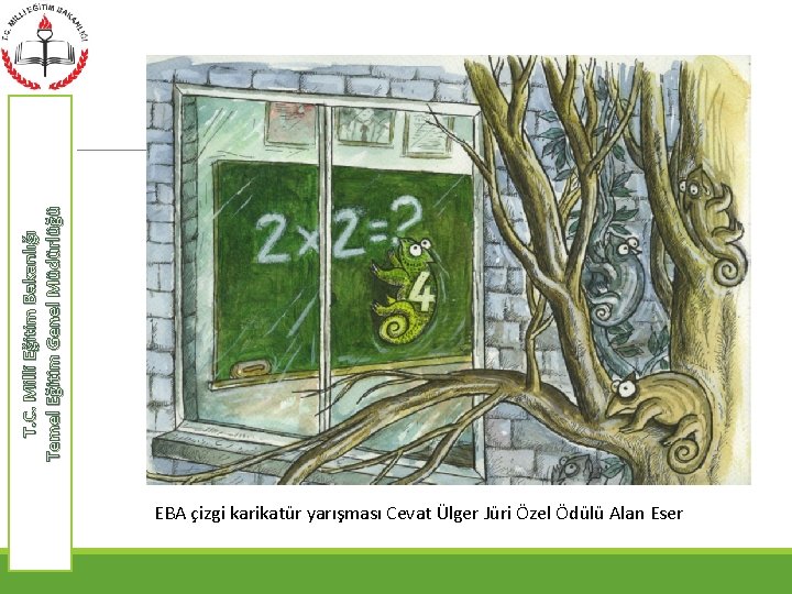T. C. Milli Eğitim Bakanlığı Temel Eğitim Genel Müdürlüğü EBA çizgi karikatür yarışması Cevat