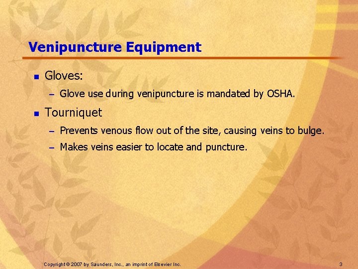 Assisting in Phlebotomy Chapter 52 Copyright 2007 by