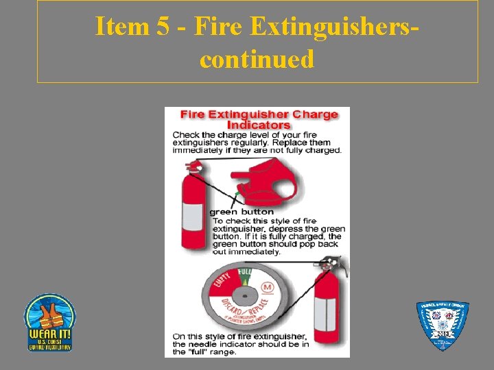 Item 5 - Fire Extinguisherscontinued 