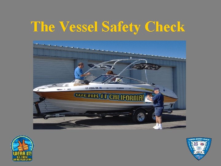The Vessel Safety Check 