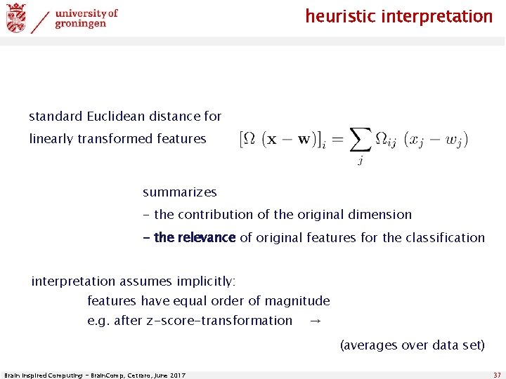 heuristic interpretation standard Euclidean distance for linearly transformed features summarizes - the contribution of