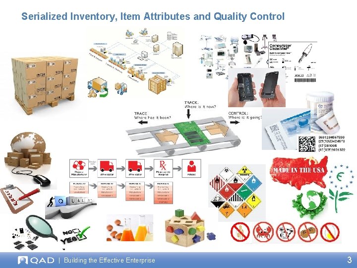 Serialized Inventory, Item Attributes and Quality Control | Building the Effective Enterprise 3 