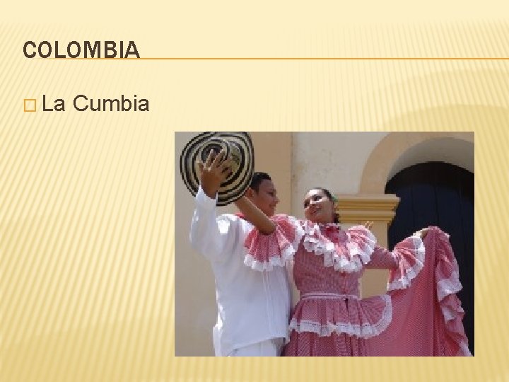 COLOMBIA � La Cumbia 