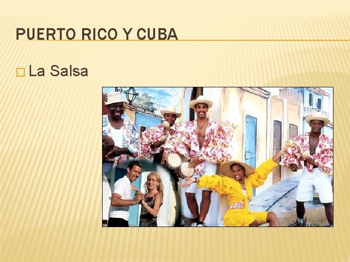 PUERTO RICO Y CUBA � La Salsa 