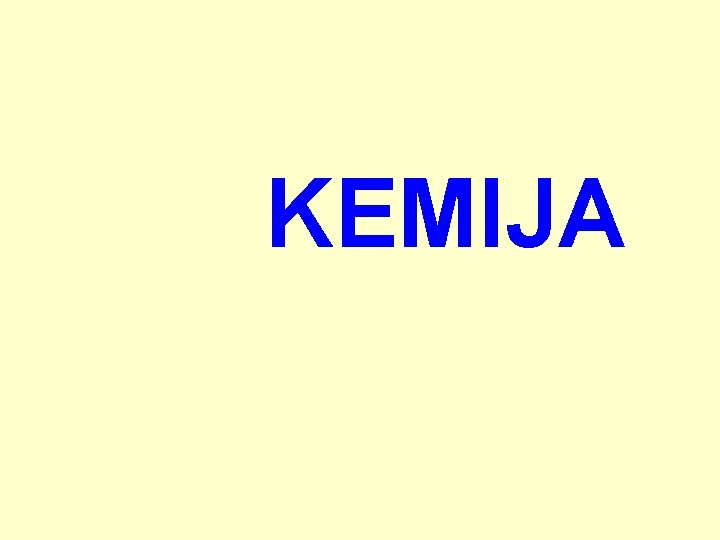 KEMIJA 