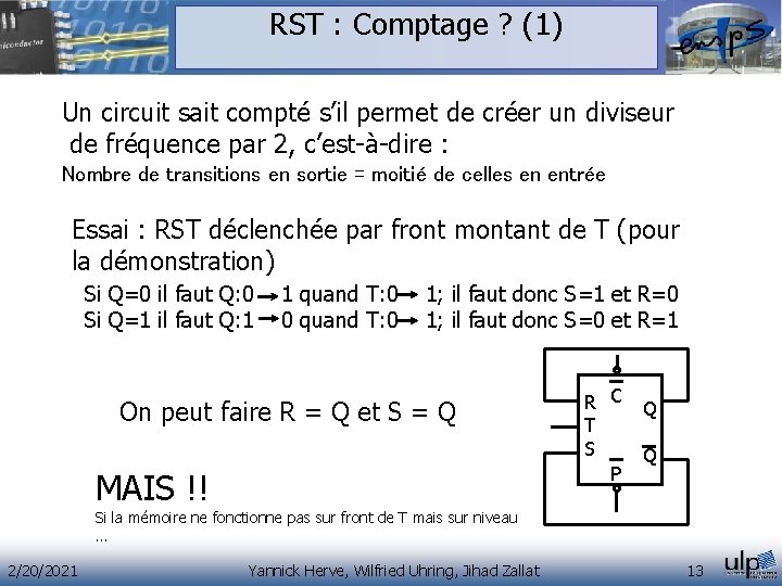 RST : Comptage ? (1) Un circuit sait compté s’il permet de créer un RST : Comptage ? (1) Un circuit sait compté s’il permet de créer un