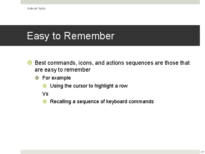 Gabriel Spitz Easy to Remember Best commands, icons, and actions sequences are those that