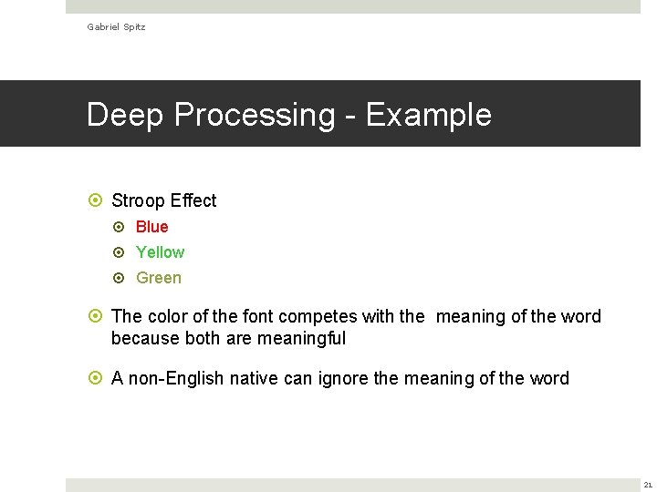 Gabriel Spitz Deep Processing - Example Stroop Effect Blue Yellow Green The color of