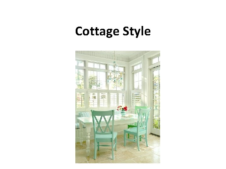 Cottage Style 