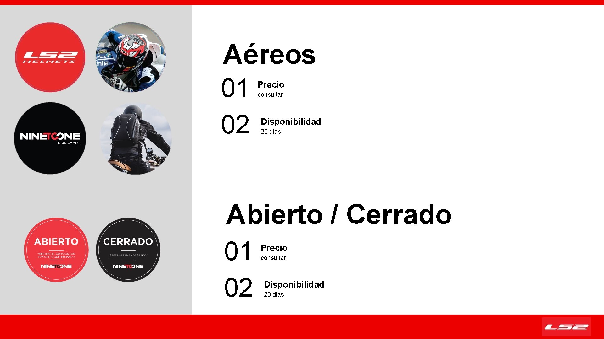 Aéreos 01 02 Precio consultar Disponibilidad 20 dias Abierto / Cerrado 01 02 Precio