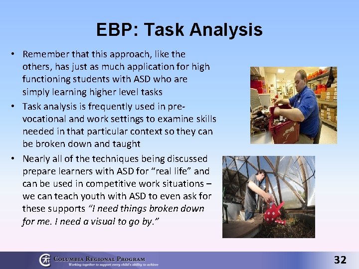 EBP: Task Analysis • Remember that this approach, like the others, has just as