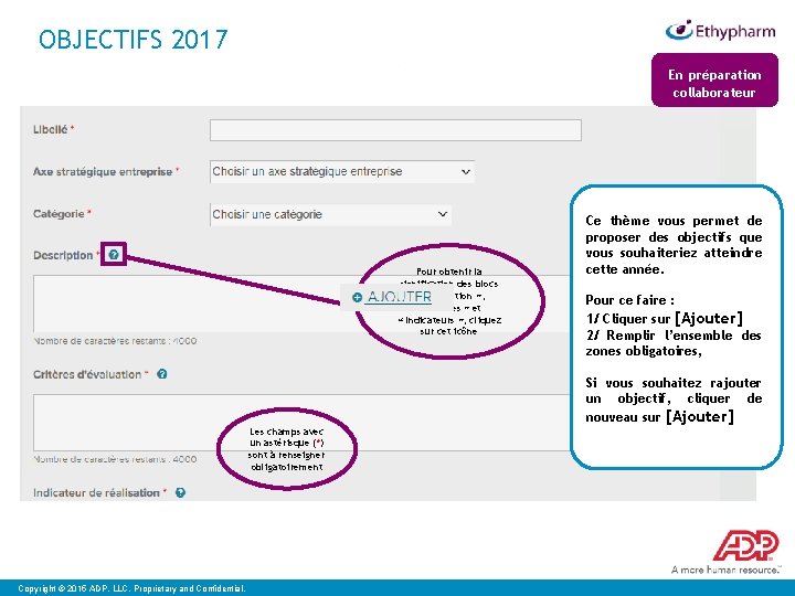 OBJECTIFS 2017 En préparation collaborateur Pour obtenir la signification des blocs « Description »
