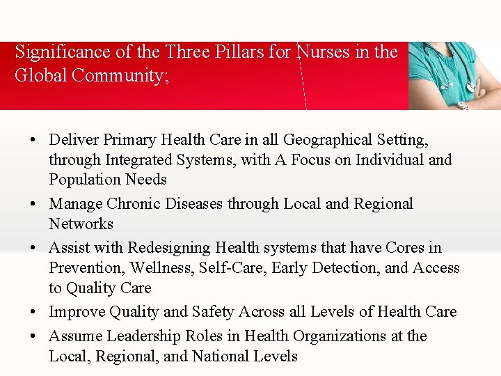 Significance of the Three Pillars for Nurses in the Global Community; • Deliver Primary