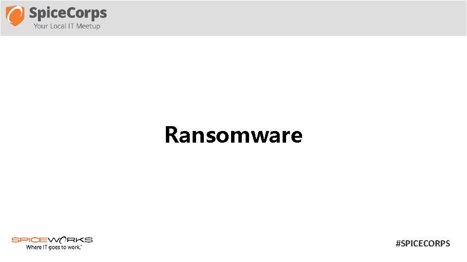 Ransomware #SPICECORPS 