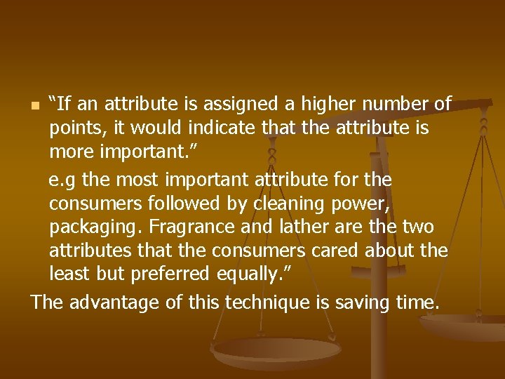 “If an attribute is assigned a higher number of points, it would indicate that