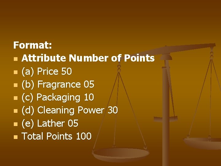 Format: n Attribute Number of Points n (a) Price 50 n (b) Fragrance 05