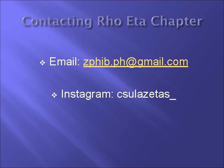 v Email: zphib. ph@gmail. com v Instagram: csulazetas_ 