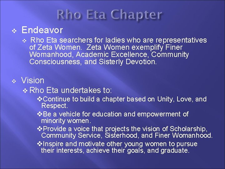 v Endeavor v v Rho Eta searchers for ladies who are representatives of Zeta