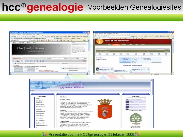 Voorbeelden Genealogiesites Presentatie Joomla HCC!genealogie: 23 februari 2008 