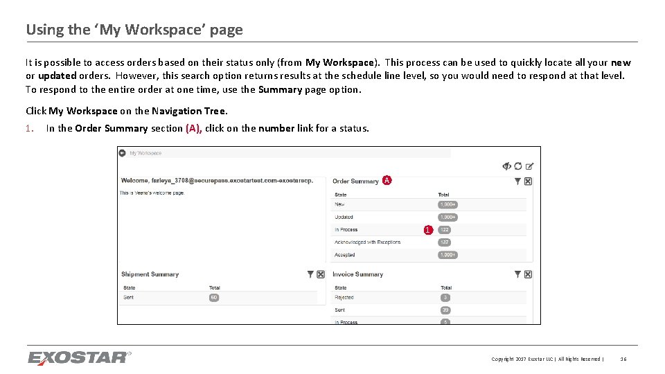 Using the ‘My Workspace’ page It is possible to access orders based on their