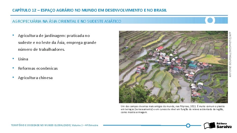 CAPÍTULO 12 – ESPAÇO AGRÁRIO NO MUNDO EM DESENVOLVIMENTO E NO BRASIL ANTOINE BOUREAU/BIOSPHOTO/AFP