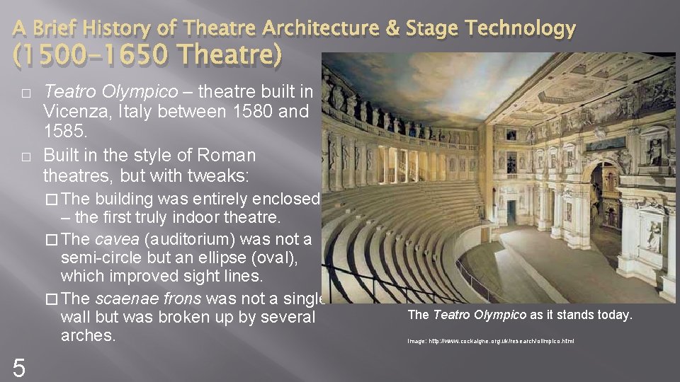 A Brief History of Theatre Architecture & Stage Technology (1500 -1650 Theatre) � �