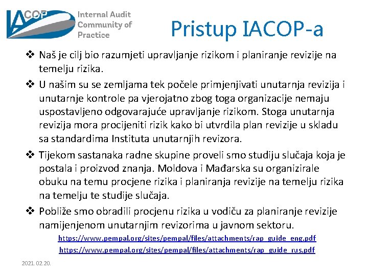 Pristup IACOP-a v Naš je cilj bio razumjeti upravljanje rizikom i planiranje revizije na