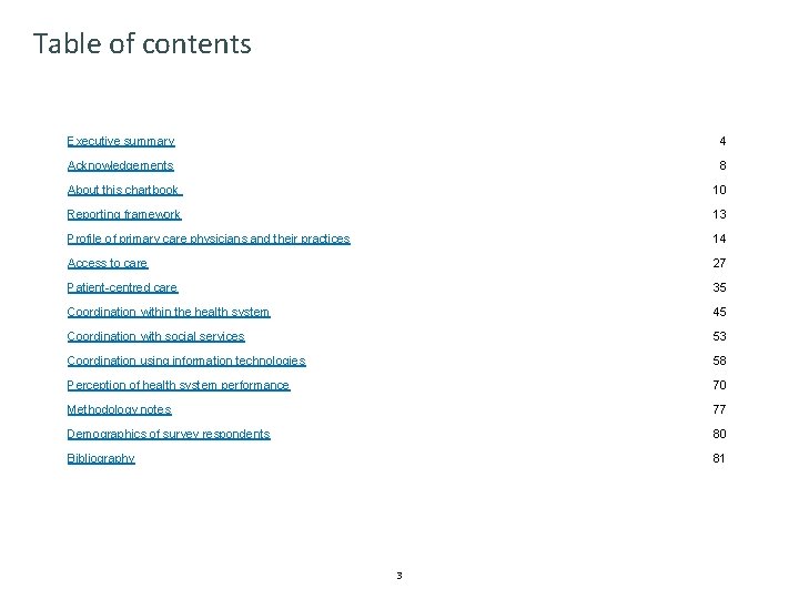 Table of contents Executive summary 4 Acknowledgements 8 About this chartbook 10 Reporting framework