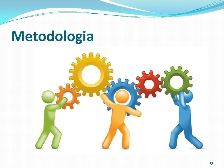 Metodologia 13 