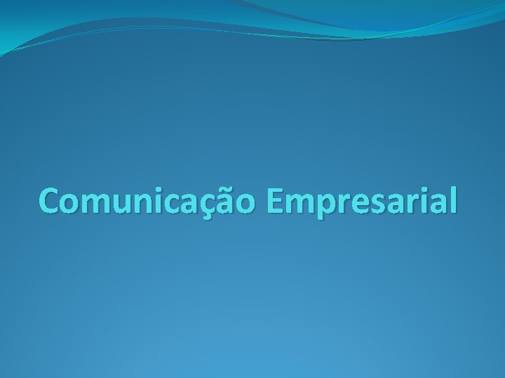 Comunicação Empresarial 