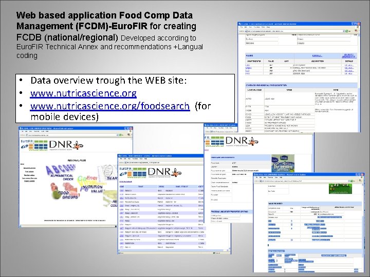 Web based application Food Comp Data Management (FCDM)-Euro. FIR for creating FCDB (national/regional) Developed