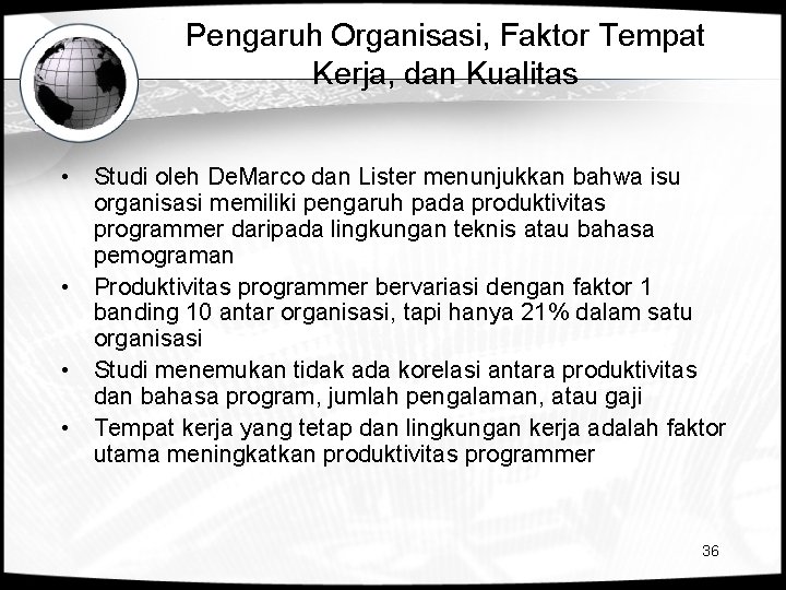 Pengaruh Organisasi, Faktor Tempat Kerja, dan Kualitas • Studi oleh De. Marco dan Lister