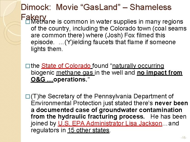 Dimock: Movie “Gas. Land” – Shameless Fakery � Methane is common in water supplies