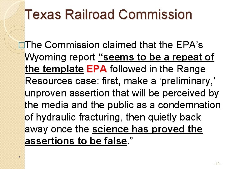 Texas Railroad Commission �The Commission claimed that the EPA’s Wyoming report “seems to be
