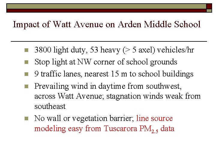 Impact of Watt Avenue on Arden Middle School n n n 3800 light duty,