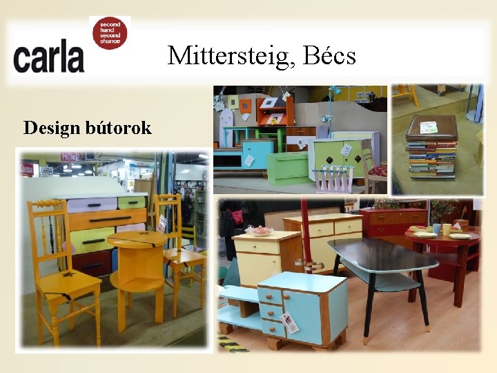 Mittersteig, Bécs Design bútorok 