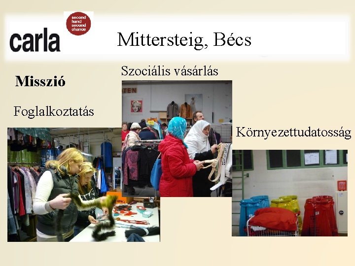 Mittersteig, Bécs Mittersteig Misszió Szociális vásárlás Foglalkoztatás Környezettudatosság 