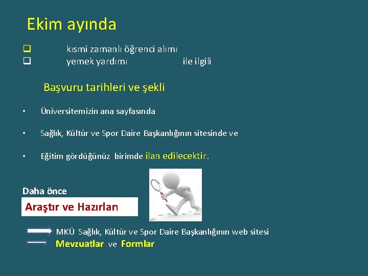 Ekim ayında q q kısmi zamanlı öğrenci alımı yemek yardımı ile ilgili Başvuru tarihleri