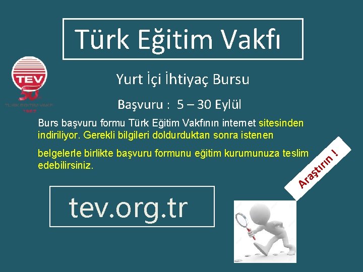 Türk Eğitim Vakfı Yurt İçi İhtiyaç Bursu Başvuru : 5 – 30 Eylül Burs