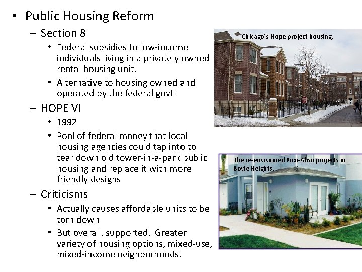  • Public Housing Reform – Section 8 • Federal subsidies to low-income individuals