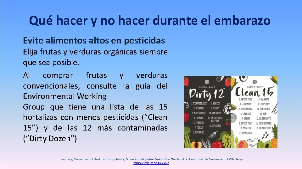 Qué hacer y no hacer durante el embarazo Evite alimentos altos en pesticidas Elija